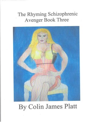 cover image of The Rhyming Schizophrenic Avenger Book Three
